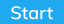 Start